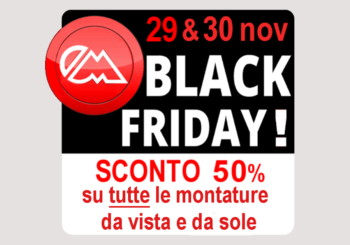 BLACK FRIDAY in Ottica !